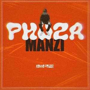 Phuza Manzi (feat. Royal musiQ)