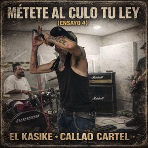 Metete al Culo tu Ley (Ensayo 4) (feat. Callao Cartel) (Rehearsal Version)
