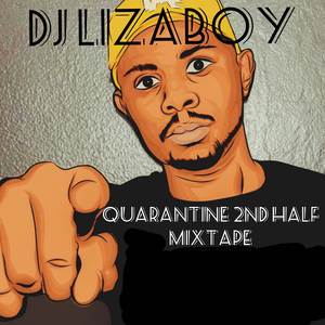 Quarantine 2nd Half Mixtape
