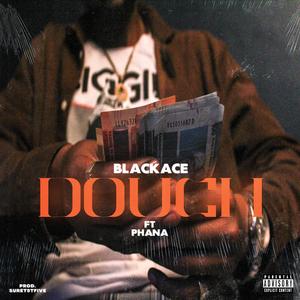 Dough (feat. Phana)