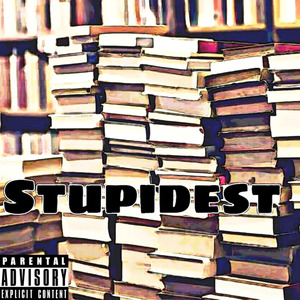 Stupidest