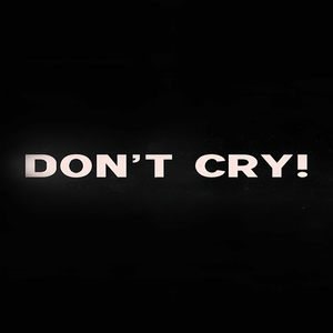 Don't Cry