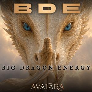 BDE (Big Dragon Energy)