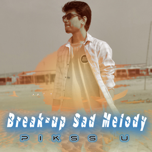 Break-up Sad Melody