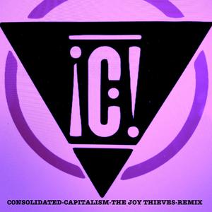 Capitalism (The Joy Thieves Remix) (The Joy Thieves Remix)