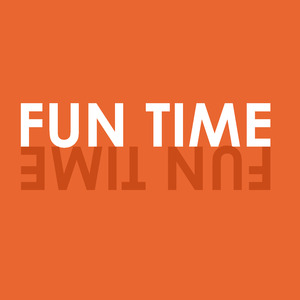 FUN TIME