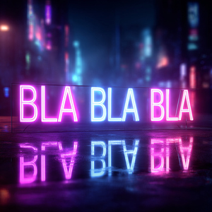 BLA BLA BLA