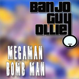 Bomb Man (From "Megaman") (Cover)