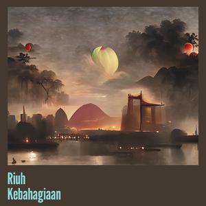 Riuh Kebahagiaan