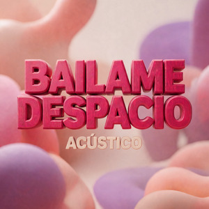 Bailame Despacio (Acústico)