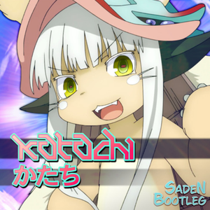 KATACHI(SadeN Bootleg)