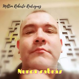 Nunca Sabrás (2023 Remastered Version)