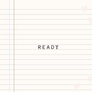READY