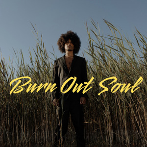 Burn Out Soul