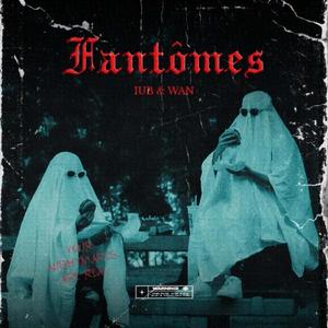 Fantômes (feat. WAN)