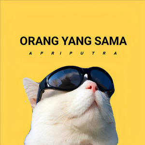 ORANG YANG SAMA