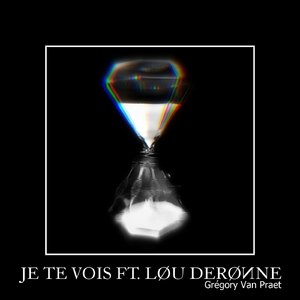 Je te vois (feat. LØU DERØИNE)