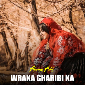 Wraka Gharibi Ka