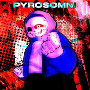 PYROSOMNI (feat. Tany) (V3)