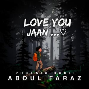 LOVE YOU JAAN