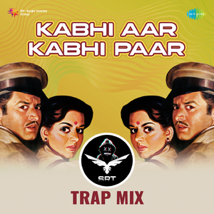 Kabhi Aar Kabhi Paar - SRT Trap Mix