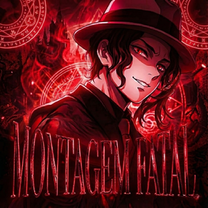 MONTAGEM FATAL