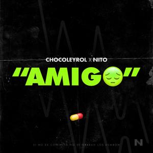 Amigo (feat. Chocoleyrol)