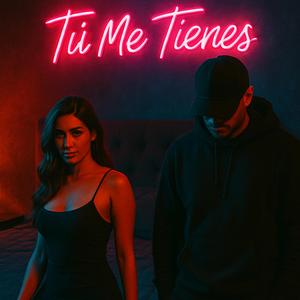 Tú Me Tienes (feat. Sonya)