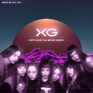 XG-LEFT RIGHT(90's Retor remix)