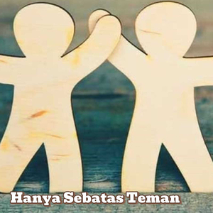 Hanya Sebatas Teman