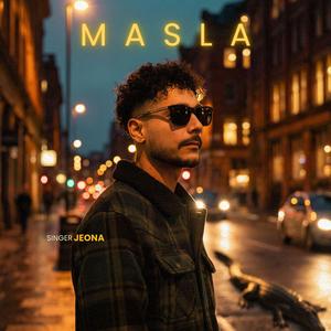 MASLA (feat. Tajir)