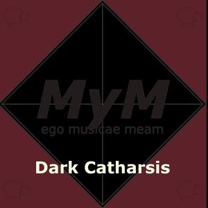 MyM Dark Catharsis