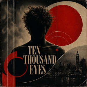 Ten Thousand Eyes