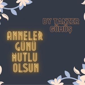 Anneler Günü Mutlu Olsun