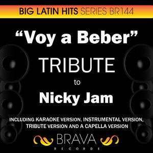Voy a Beber (In The Style Of Nicky Jam) [A Capella Version]