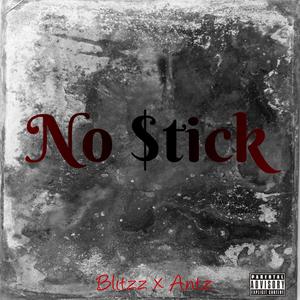 No $tick (feat. Antz)