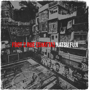Foot 2 Rue (Shatta)