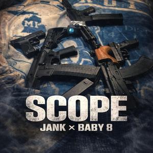 Scope (feat. Jank)