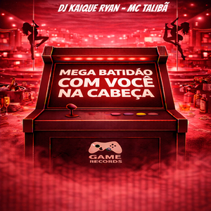 Mega Batidão Com Você na Cabeça