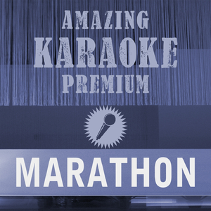 Marathon (Premium Karaoke Version With Background Vocals)