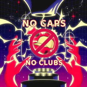 NO CAPS NO CLUBS
