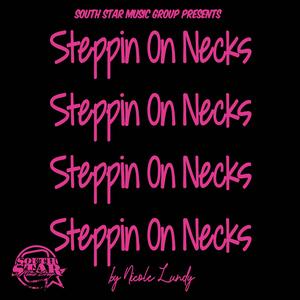 Steppin' on Necks