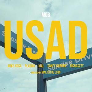 Usad (feat. Mike kosa, Plasma, Kial, Toney Chrome & Mcnaszty)