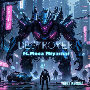 Destroyer (feat. 宮舞モカ)