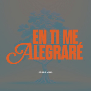 En Ti Me Alegraré