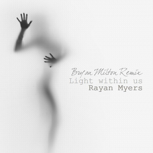 Light Within Us (Bryan Milton Remix)