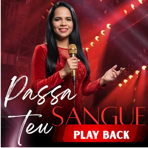 Passa Teu Sangue PLAY BACK