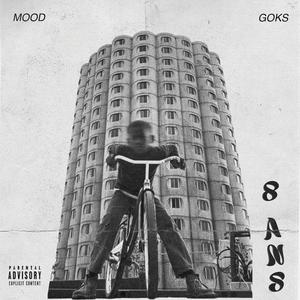 8 ans (feat. GOKS)