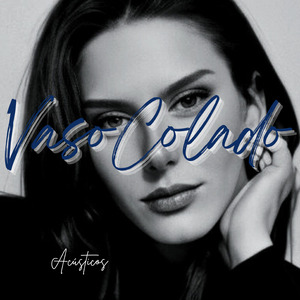 Vaso Colado (Acústicos)