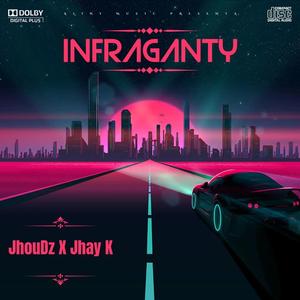 INFRAGANTY (feat. Jhay K)
